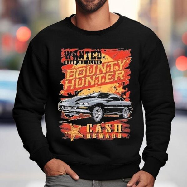 Dadrod Garage Wanted Dead Or Alive Bounty Hunter Cash Reward Shirt