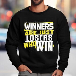 Dadrod Garage Winners Are Just Losers Who Win Sweatshirt