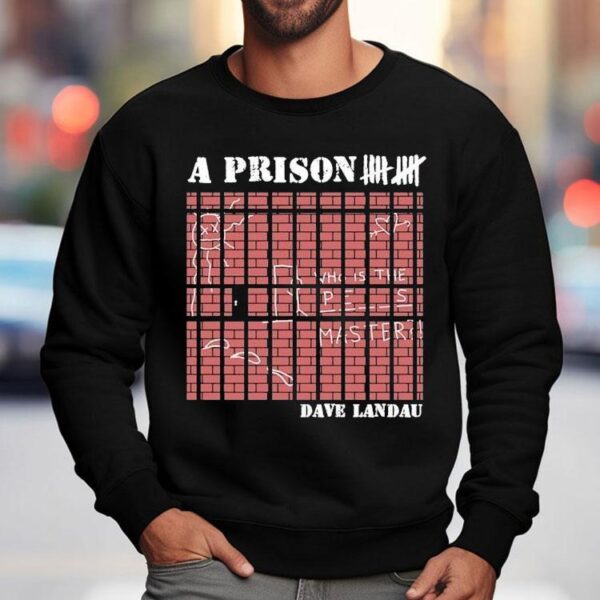 Dave Landau A Prison 10 Shirt