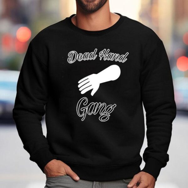 Dead Hand Gang Shirt