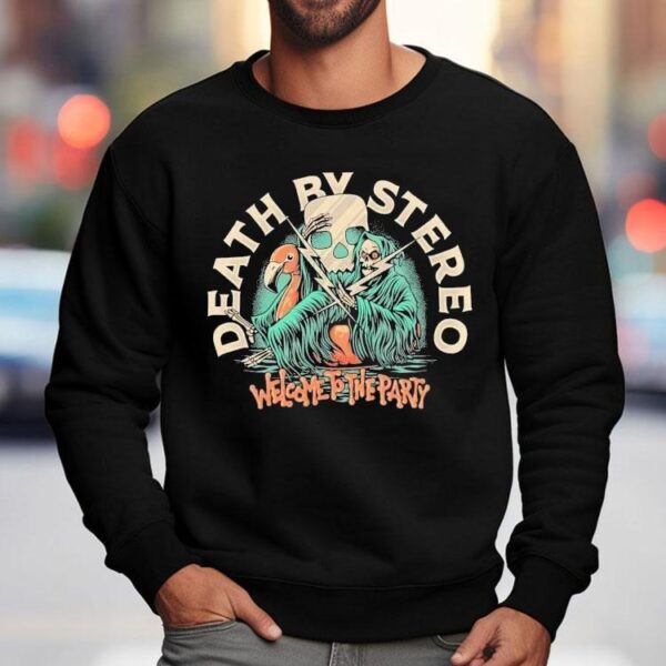 Death By Stereo Welcome To The Party Shirt