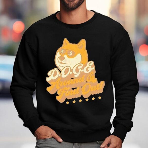 Doge Around Find Out Shirt