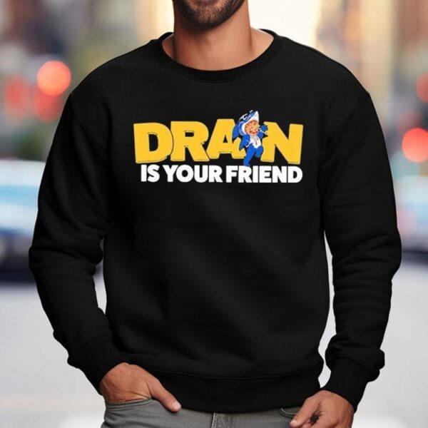 Drain Is Your Friend Kewpie Shirt