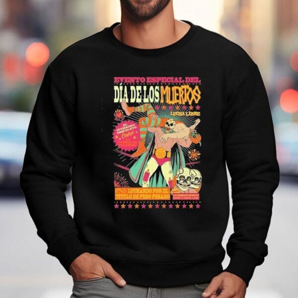 Evento Especial Del Dia De Los Mudertos Lucha Libre Wwe Shirt