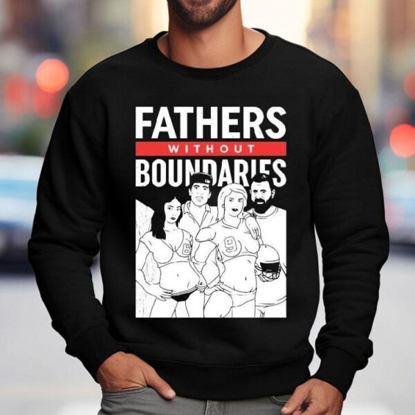 Fathers Without Boundaries Shirt