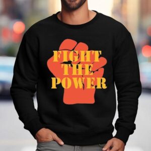 Fight The Power Feed The People Firs Sweatshirt