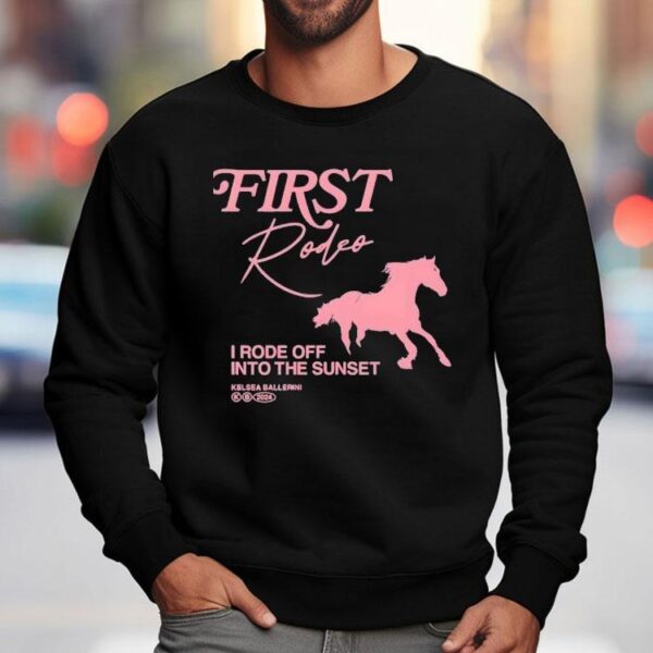 First Rode Off Into The Sunset Shirt