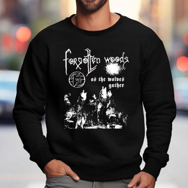 Forgotten Woods As The Wolves Gather Death Shirt