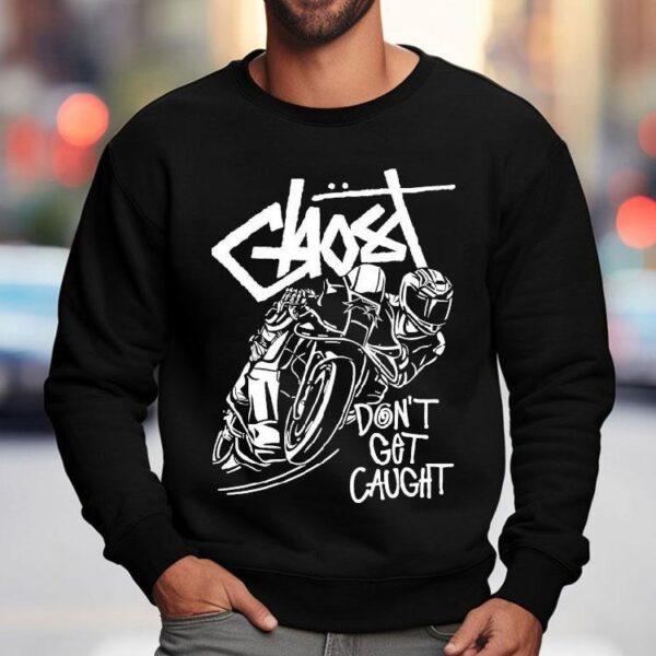 Ghost Racing Don’t Get Caught Bw Gtssy Shirt