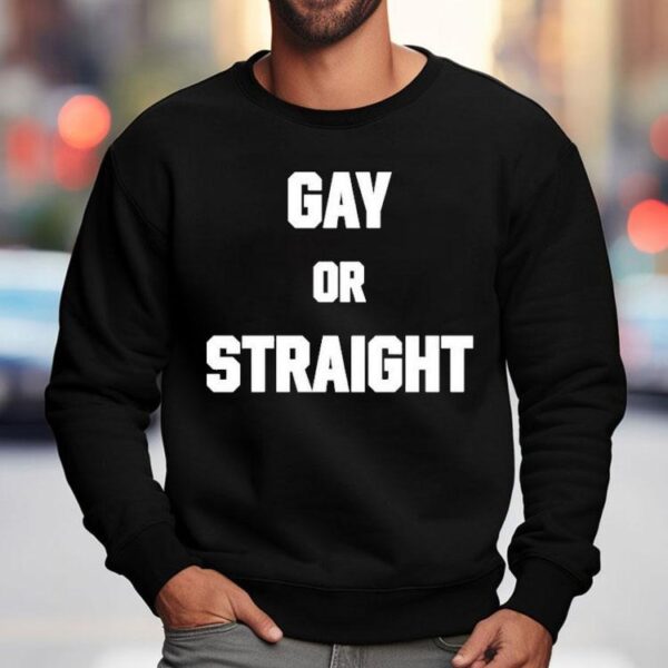 Hevenshe Wearing Gay Or Straight Shirt