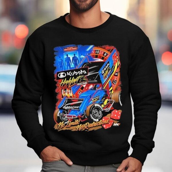 High Rollin’ Racing No Limit No Restrictions Shirt