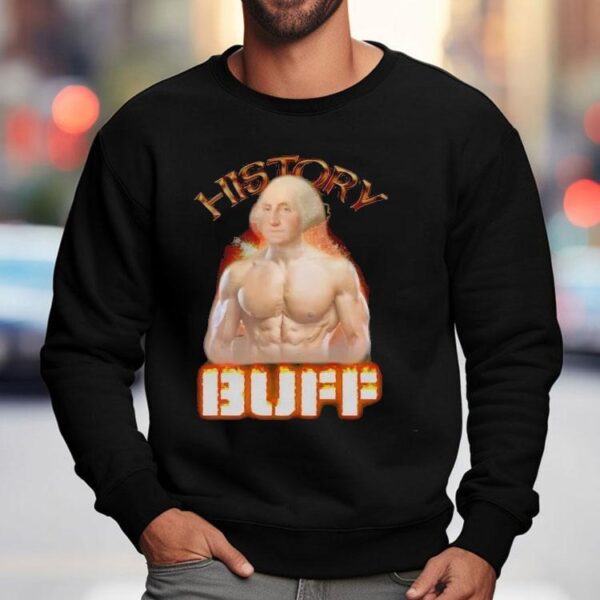 History Buff George Washington Shirt