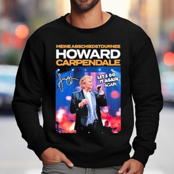 Howard Carpendale Deine Abschiedstour Nee Let’s Do It Again Again Tour 2026 Shirt