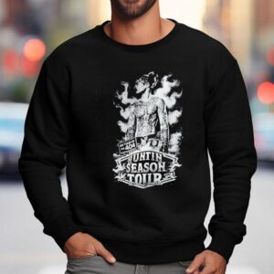 Huntin Season Tour On Tour In The Sweatshirt