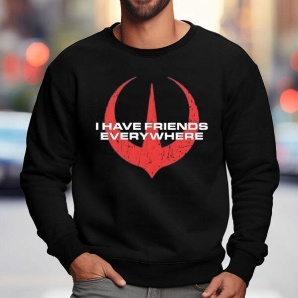 I Have Friends Everywhere Logo Shirt