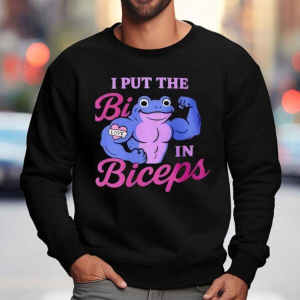 I Put The Bi In Biceps Frog Love Shirt