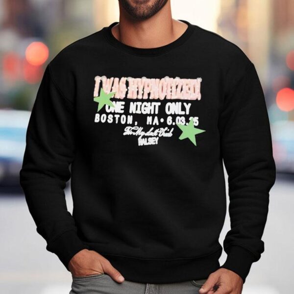 I Was Hypnotized One Night Only Boston Ma Shirt