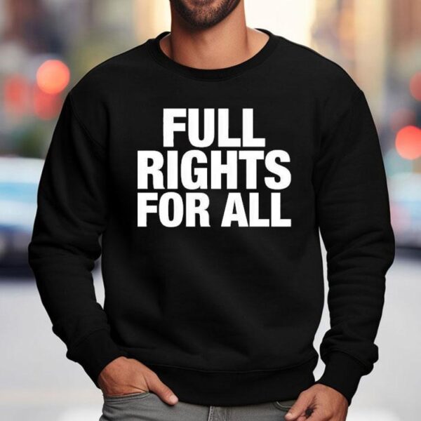 Ice Full Rights For All Shirt
