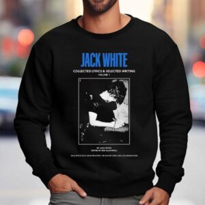 Jack White Collected Lyrics And Selected Writing Sweatshirt