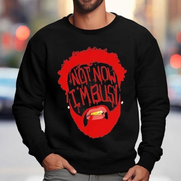 Joyner Lucas Not Now Im Busy Face Shirt