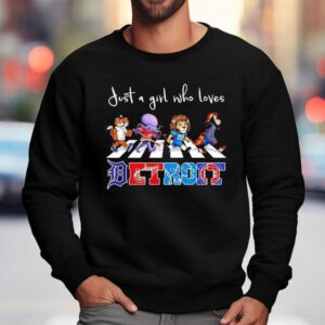 Just A Girl Who Loves Detroit Tigers Wings Lions Pistons Mascots Walking Across Sweatshirt