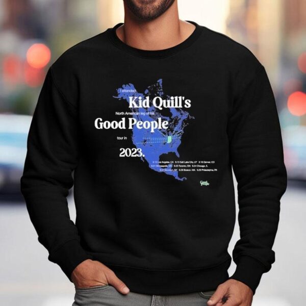 Kid Quill I Attended Good People 2023 Tour Shirt