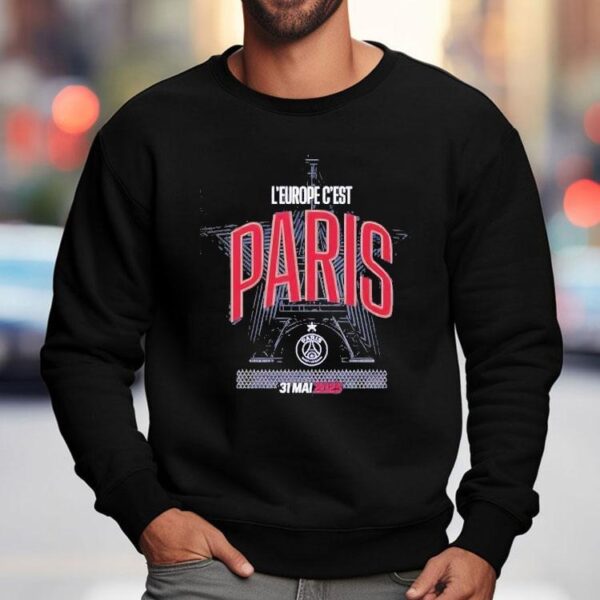 L’europe C’est Paris 31 Mai 2025 Shirt
