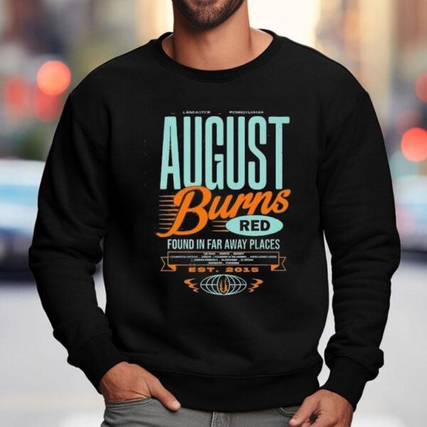 Lancaster X Pennsylvania August Burns Red Found In Far Away Places Shirt