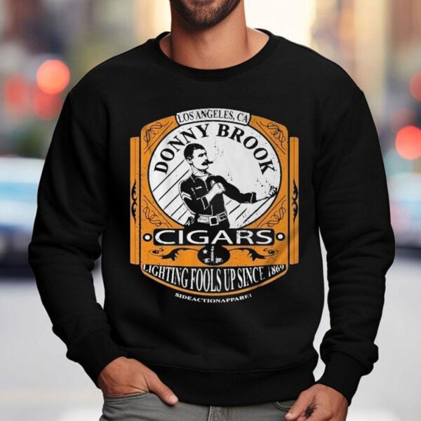 Los Angeles Ca Donny Brook Cigars Lighting Fools Up Since 1869 Shirt