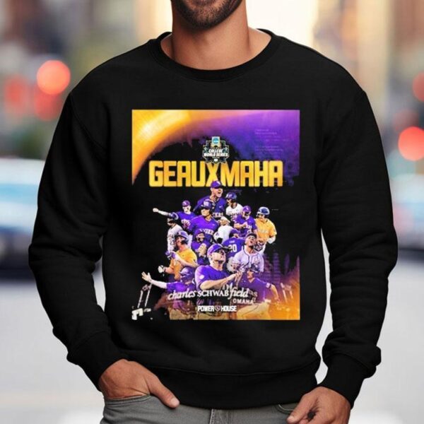 Lsu Tigers Ncaa 2025 College World Series Omaha Geauxmaha Shirt