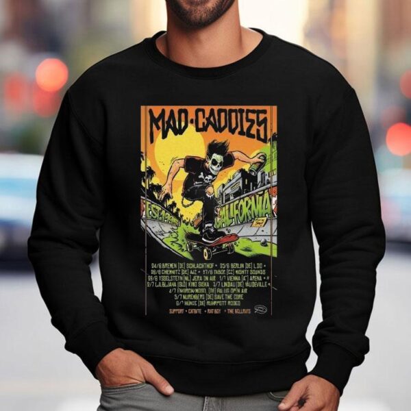 Mad Caddies California Summer 2025 Tour Europe Dates Shirt