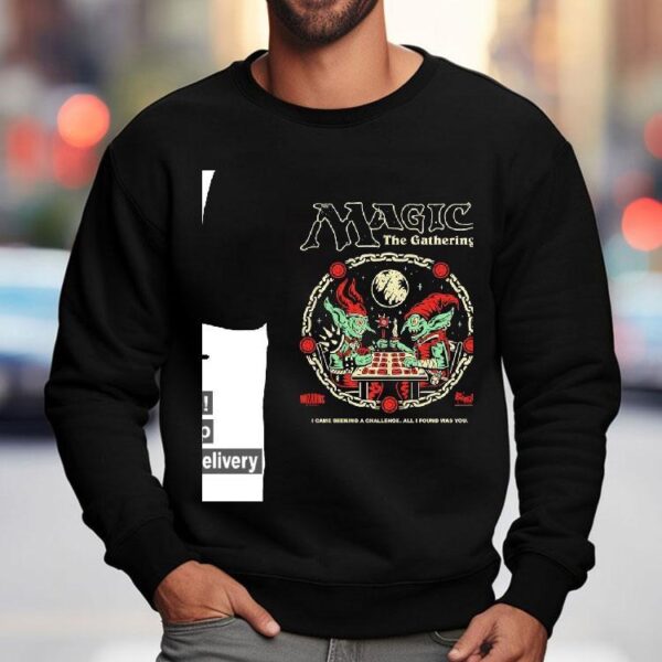 Magic The Gathering I Came Seeking A Challenge All I Found Was You Shirt