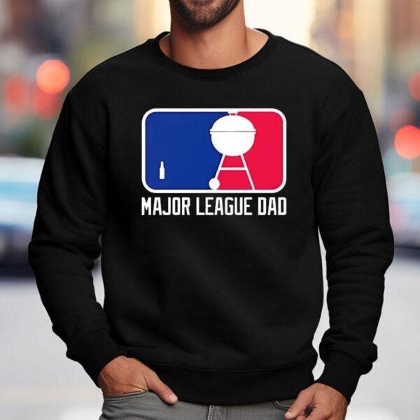 Major League Dad Father’s Day Shirt