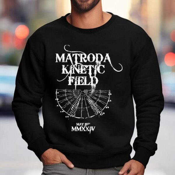 Matroda Kinetic Field May 19th Sin City Shirt