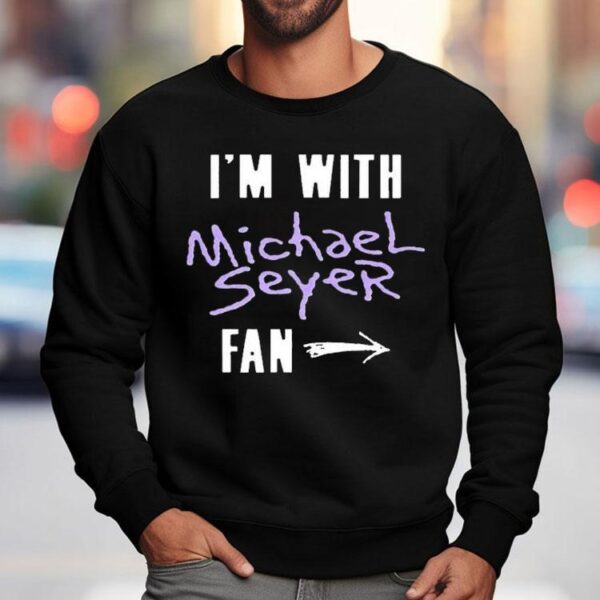 Michael Seyer I’m With Fan North America Tour 2025 Shirt