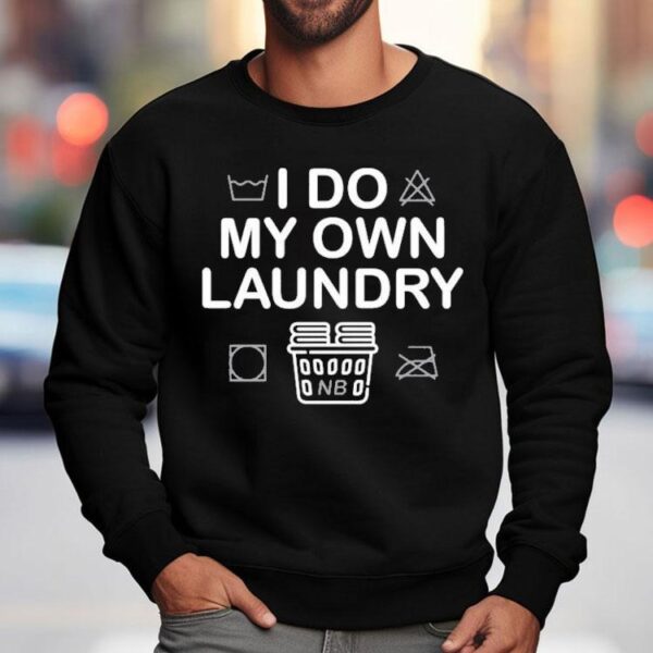 Nate Bargatze I Do My Own Laundry Shirt