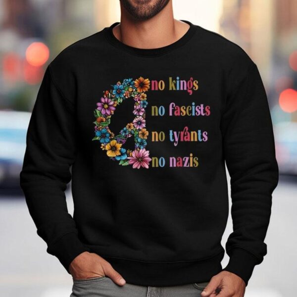 No Kings No Fascists No Tyrants No Nazis Peace Shirt