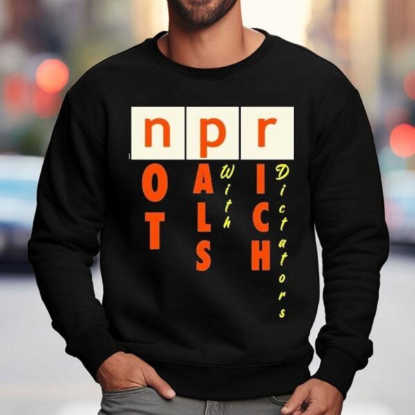 Not Pals With Rich Dictators Shirt
