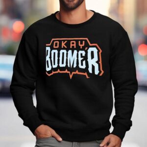 Okay Boomer Sweatshirt