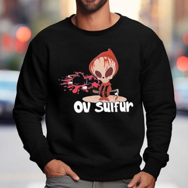 Ov Sulfur See No Evil Shirt