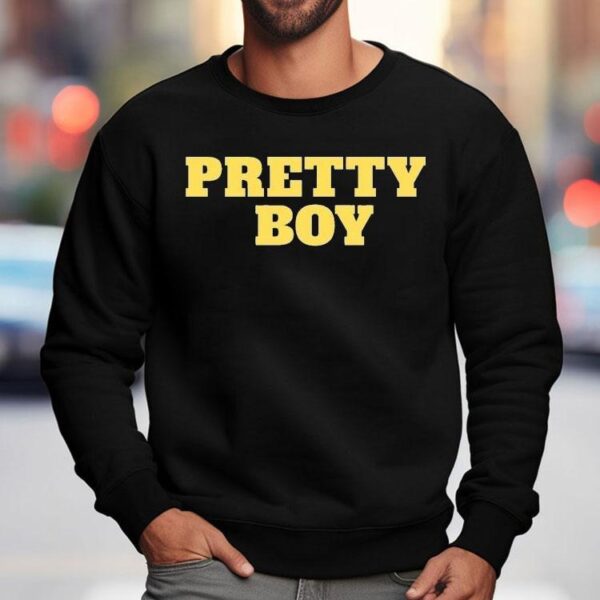 Pretty Boy Shirt