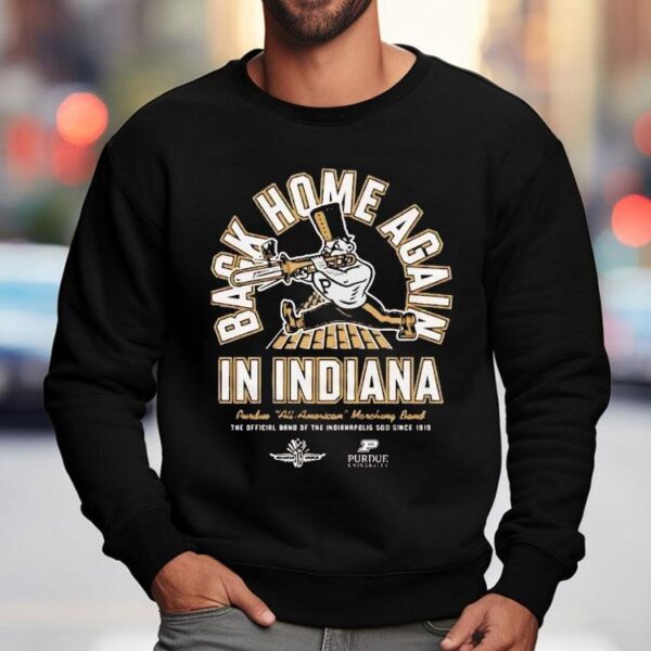 Purdue Boilermakers All-american Marching Band Ims Back Home Again Shirt