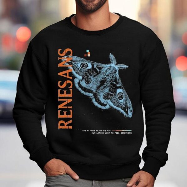 Renesans Mutilation Just To Feel Something Moth Shirt