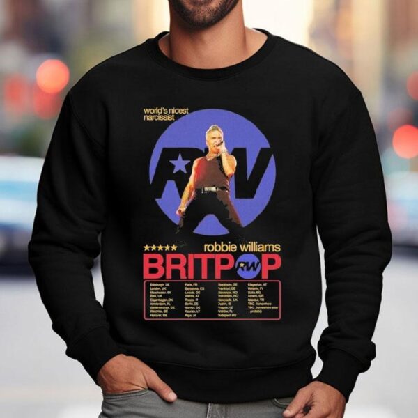 Robbie Williams World Nicest Narcissist Britpop Tour Date 2025 Shirt