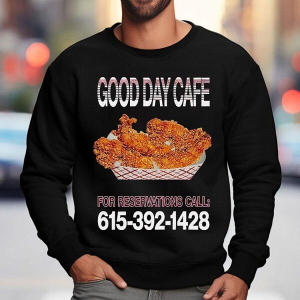 Russell Dickerson Good Day Cafe For Reservations Call Chicken Shirt