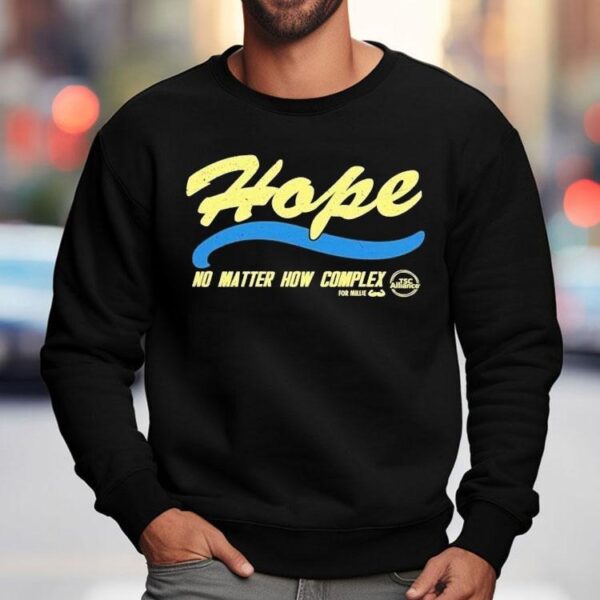 Scotty K Fitness Tsc Alliance Hope No Matter How Complex Shirt