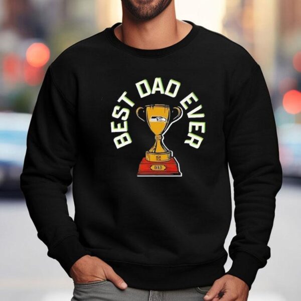 Seattle Seahawks Best Dad Ever Trophy Shirt