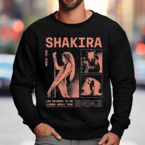 Shakira Las Mujeres Ya No Lloran World Tour Dates Sweatshirt