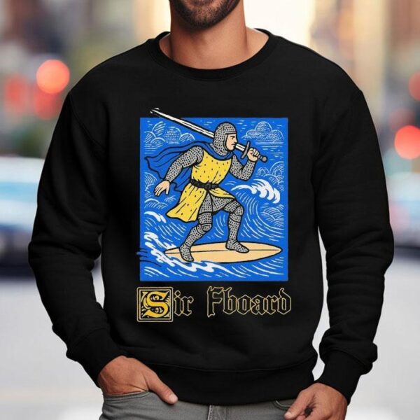 Sir Fboard Shirt