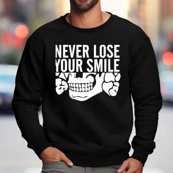 Skeleton Never Lose Your Smile Shirt